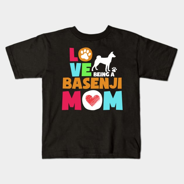 Love being a basenji mom tshirt best basenji Kids T-Shirt by adrinalanmaji